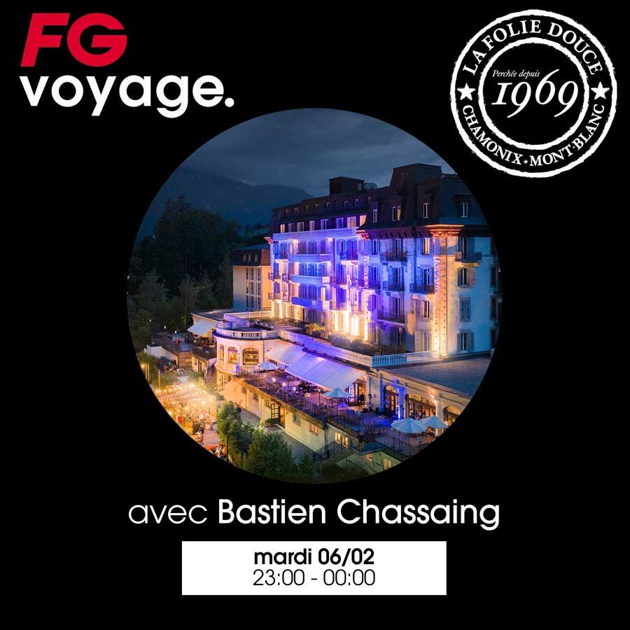 FG voyage Mix by Bastien Chassaing - La Folie Douce