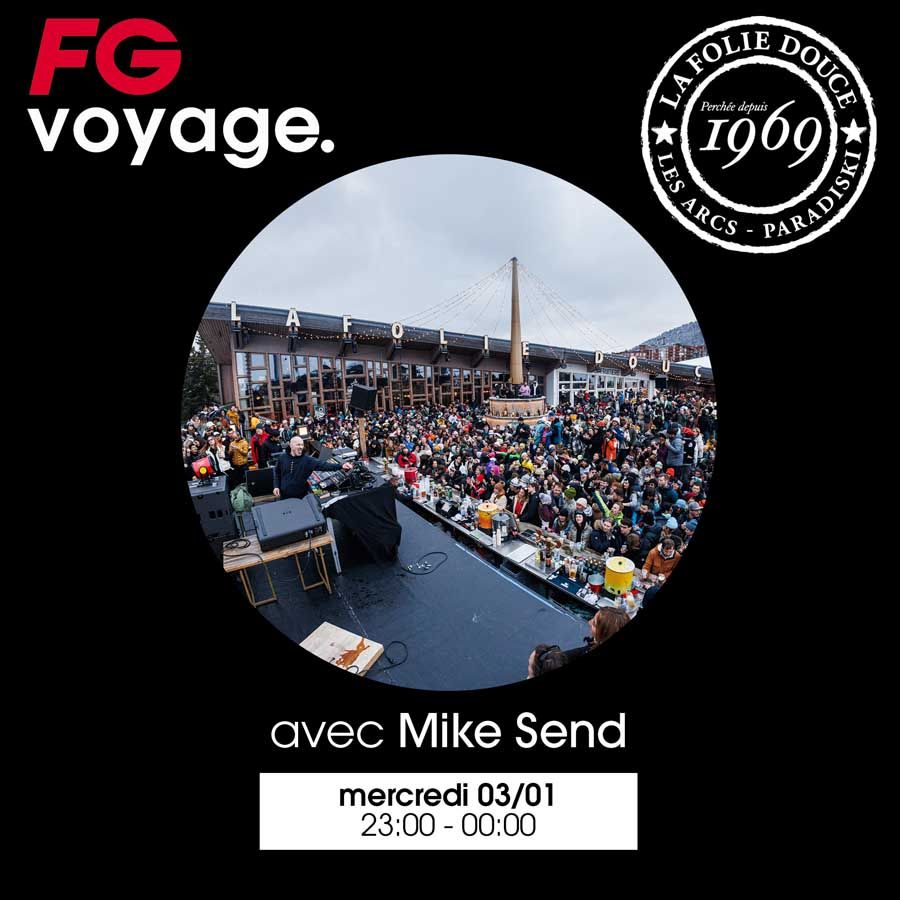 FG voyage Mix by mike send - La Folie Douce