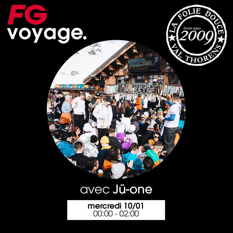 FG voyage Mix by Ju One - La Folie Douce