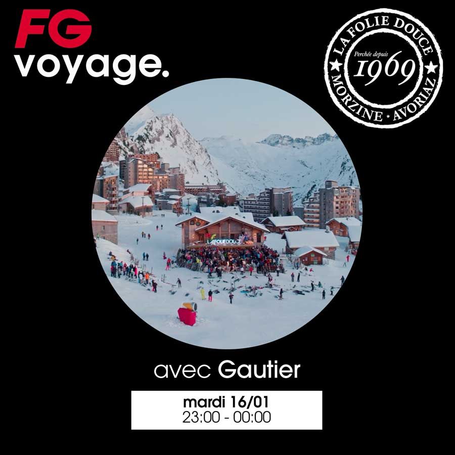 FG voyage Mix by Gautier - La Folie Douce